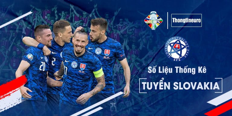 Số liệu thống kê tuyển Slovakia
