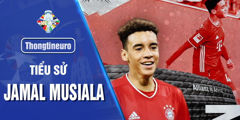 Jamal Musiala: Tìm hiểu sự nghiệp của tiền vệ đội tuyển Đức