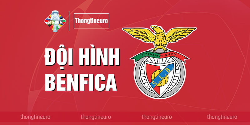 Đội hình Benfica với nhiều cầu thủ và hợp đồng nổi bật nhất