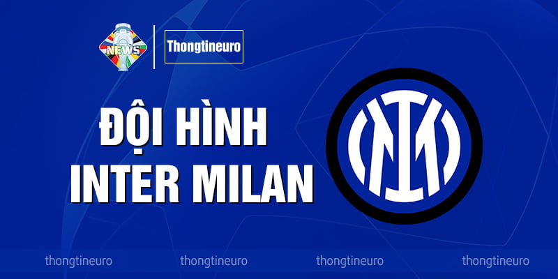 Đội hình Inter Milan: Chi tiết về các cầu thủ và hợp đồng