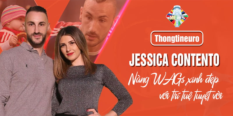 Jessica Contento - Nàng WAGs xinh đẹp với trí tuệ tuyệt vời