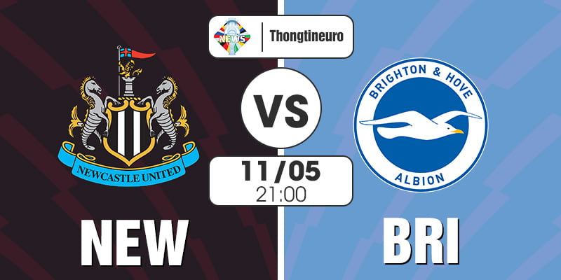 Nhận định Newcastle United vs Brighton 21h00 ngày 11/5 - EPL