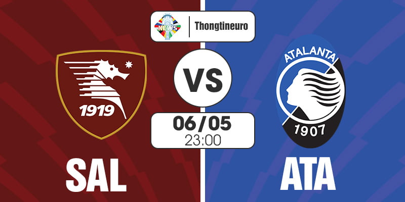 Nhận định Salernitana vs Atalanta 23h00 ngày 6/5 - Serie A