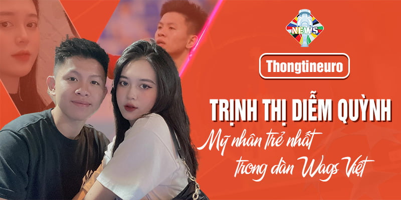 Trịnh Thị Diễm Quỳnh - Mỹ nhân trẻ nhất trong dàn WAGs Việt